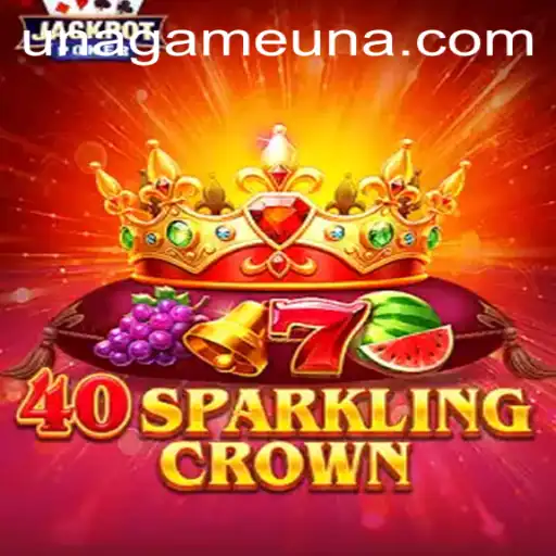 Unveiling the Majesty of 40SparklingCrown: A Unique Unagame Experience