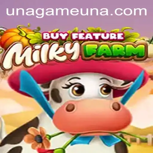 Exploring MilkyFarmBuyFeature: An Exciting Journey in the Universe of Unagame